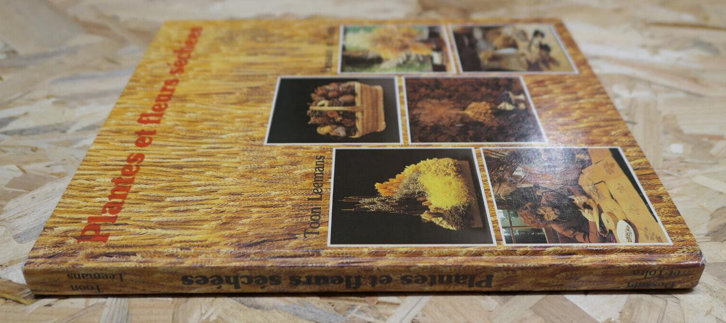 PLANTES ET FLEURS SECHEES / TOON LEEMANS / DESSAIN ET TOLRA 1979 / NATURE PHOTOS