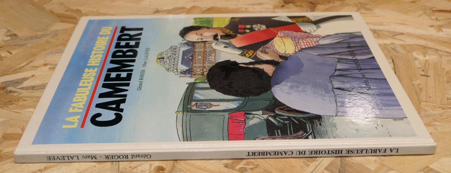 BD LA FABULEUSE HISTOIRE DU CAMEMBERT / NORMANDIE PLUS 1991