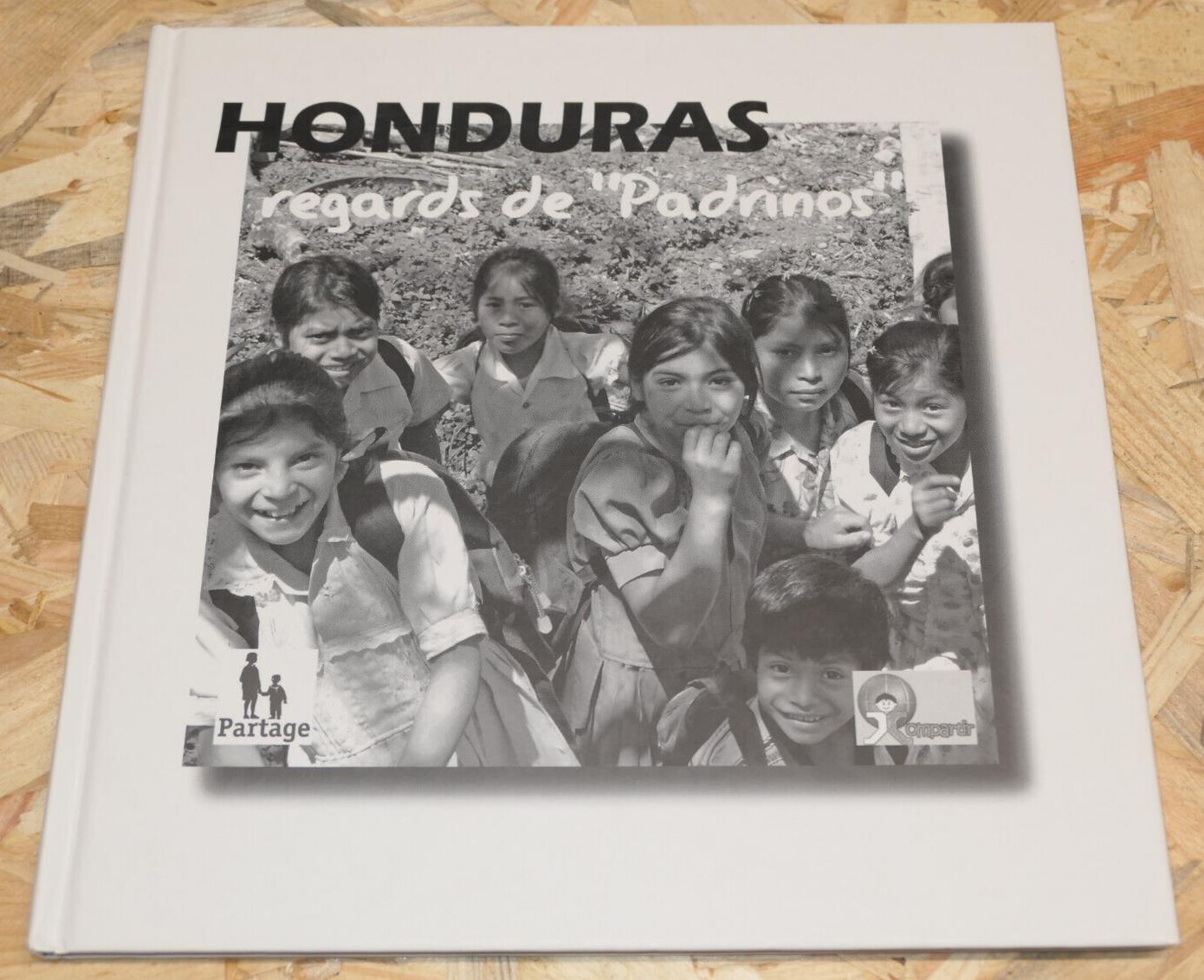 HONDURAS REGARDS DE PADRINOS / PHOTOS VOYAGE 2005