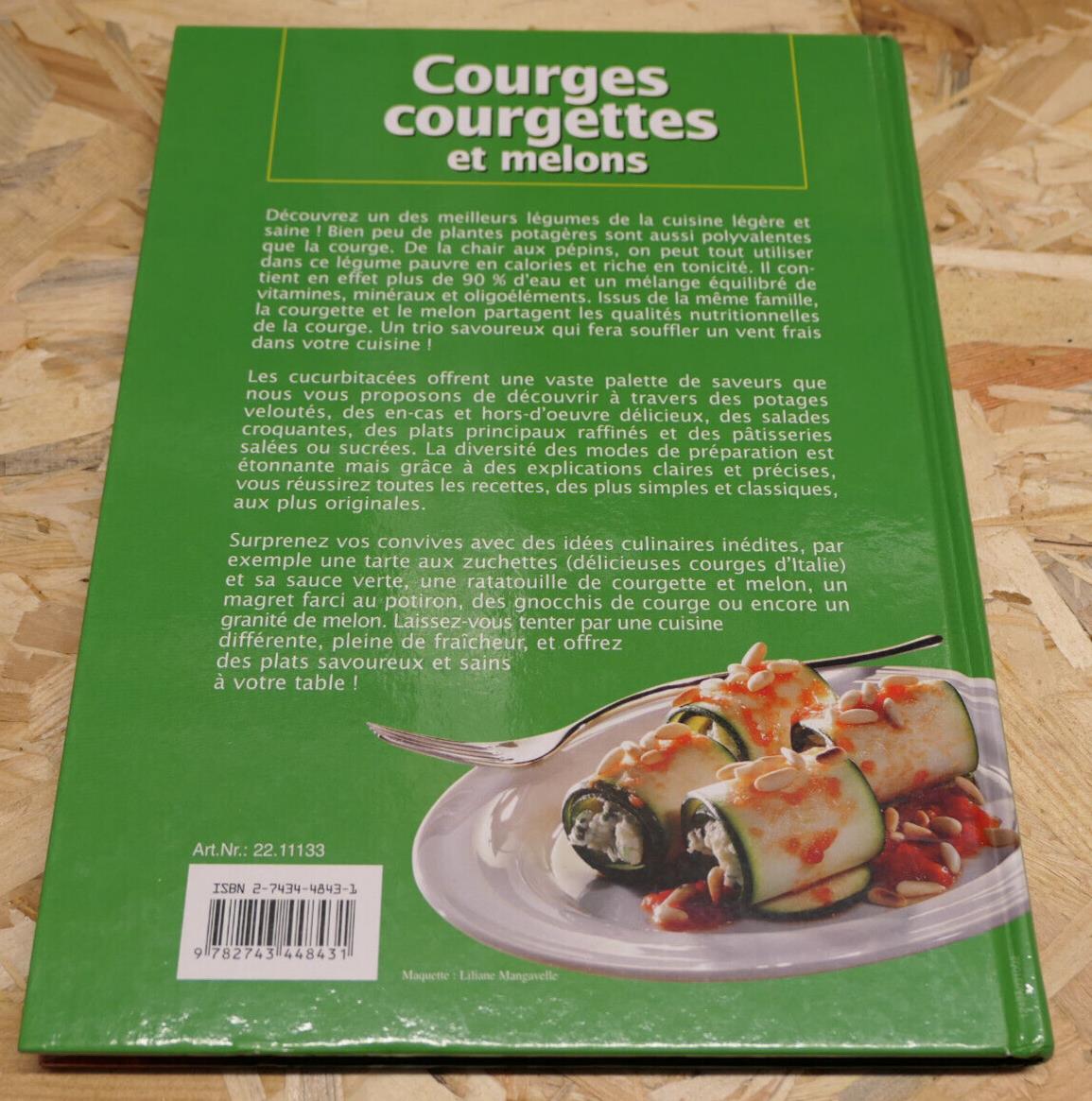 COURGES COURGETTES ET MELONS / RECETTES GASTRONOMIE LEGUMES POTAGER NATURE