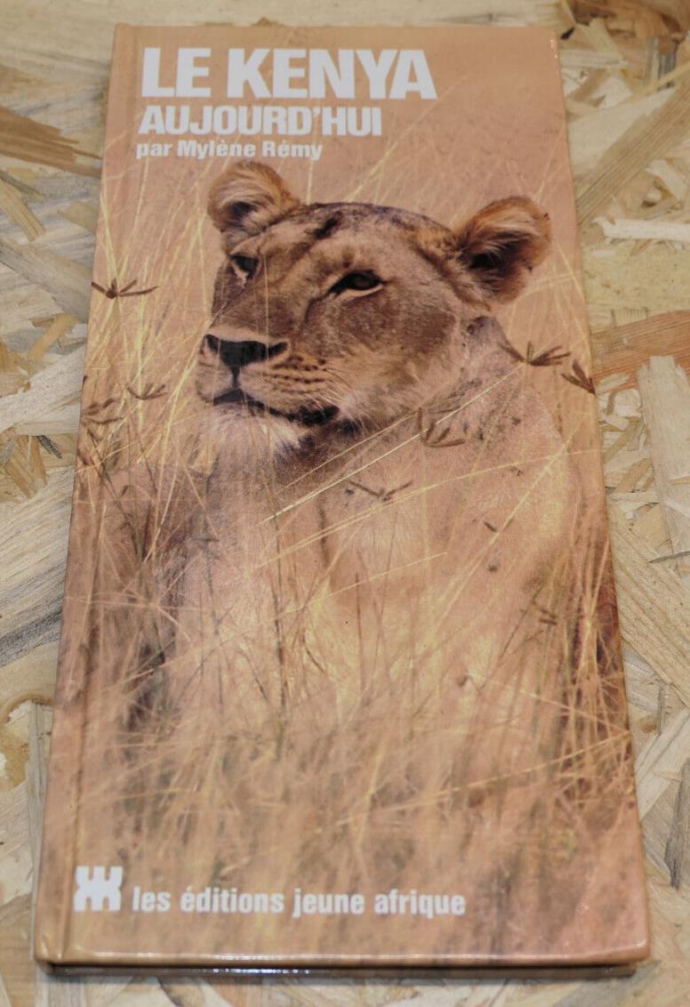 LE KENYA AUJOURD'HUI PAR MYLENE REMY / AFRIQUE PHOTOS VOYAGE / 1985