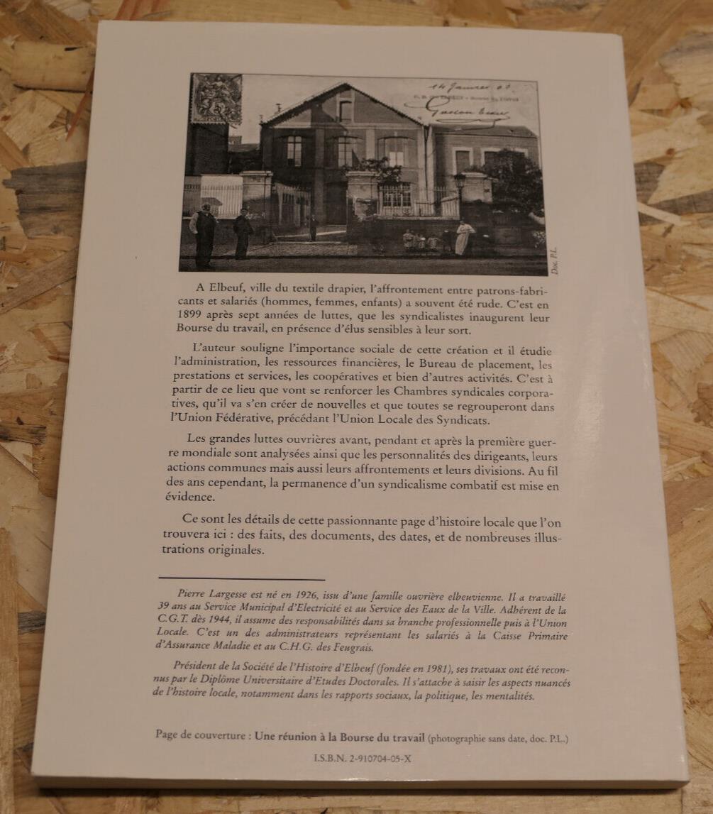 LA BOURSE DU TRAVAIL ET LES LUTTES OUVRIERES ELBEUF 1892-1927 HISTOIRE NORMANDIE
