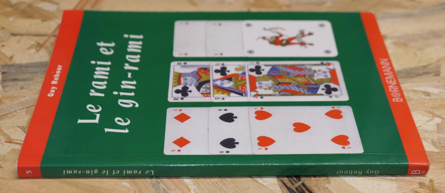 LE RAMI ET LE GIN-RAMI / GUY REBOUR / BORNEMANN 2006 / JEU DE CARTES LOISIRS