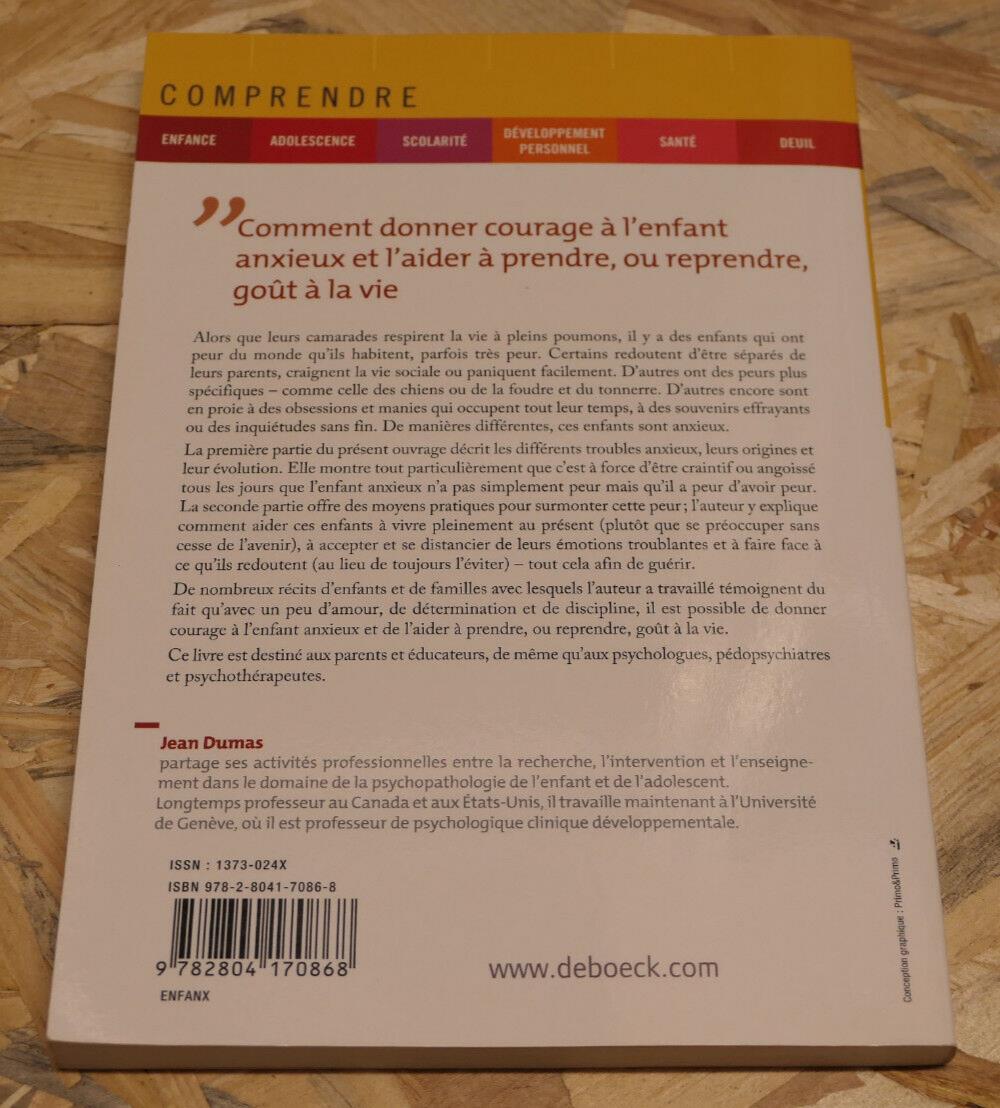 L'ENFANT ANXIEUX / DE BOECK 2012 / JEAN DUMAS / PEUR PSYCHOLOGIE ENFANCE