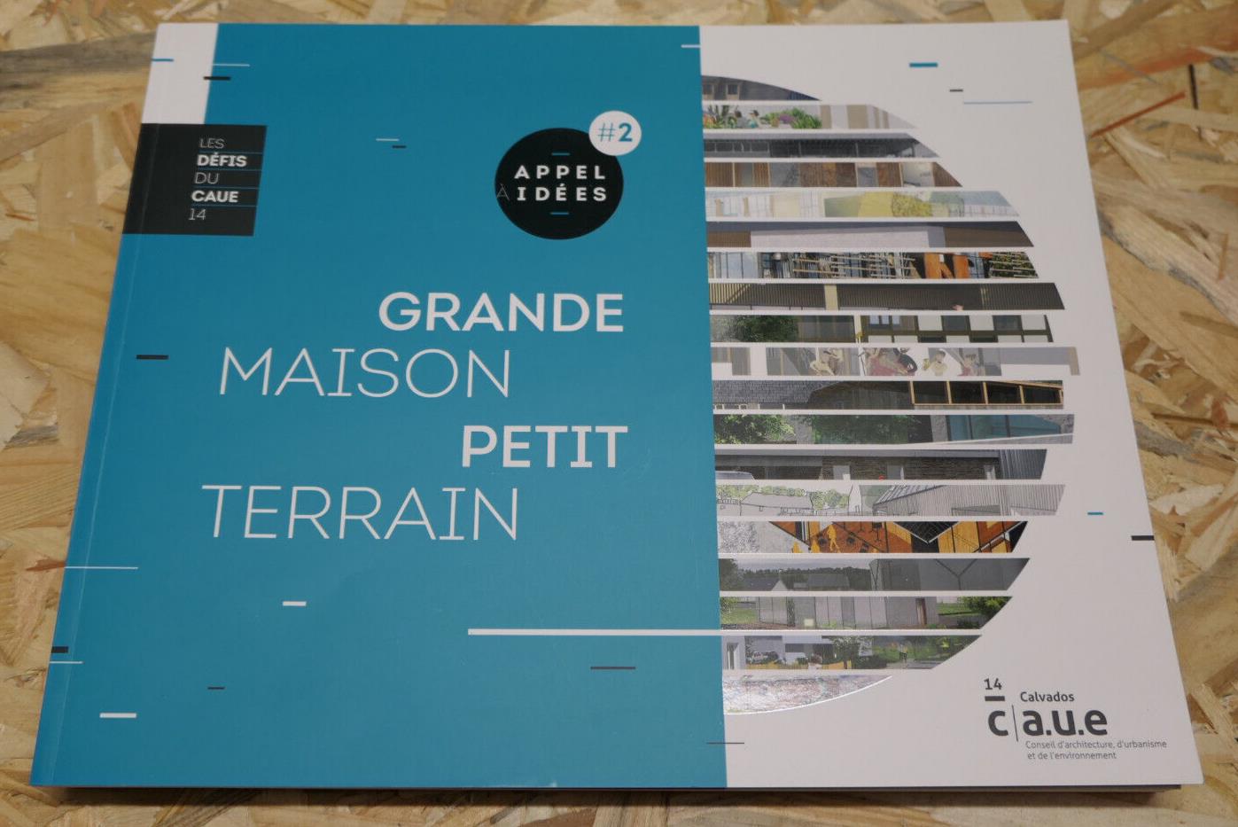 APPEL A IDEES / CAUE ARCHITECTURE URBANISME ENVIRONNEMENT CALVADOS NORMANDIE