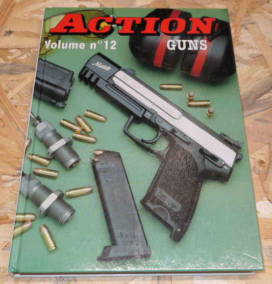 ACTION GUNS VOLUME N°12 1997 1998 / COLLECTION TIR ARMES ARMEMENT