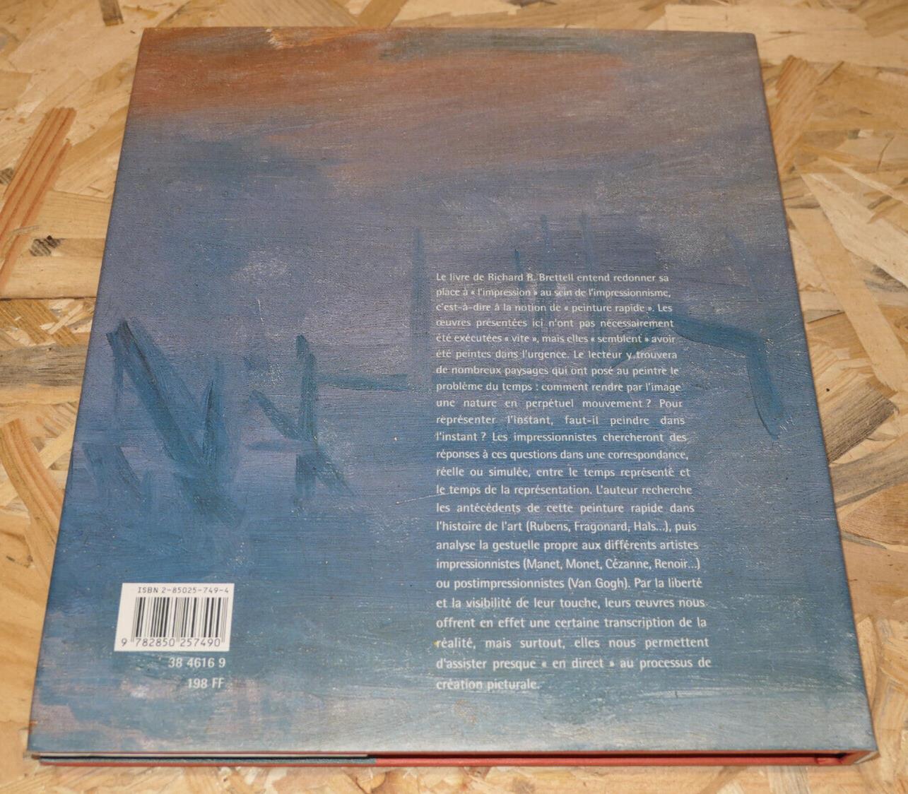 IMPRESSIONS PEINDRE DANS L'INSTANT LES IMPRESSIONNISTES EN FRANCE 1860-1890