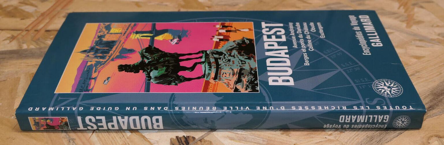 BUDAPEST / ENCYCLOPEDIES DU VOYAGE GALLIMARD 2017 / GUIDE TOURISME HONGRIE
