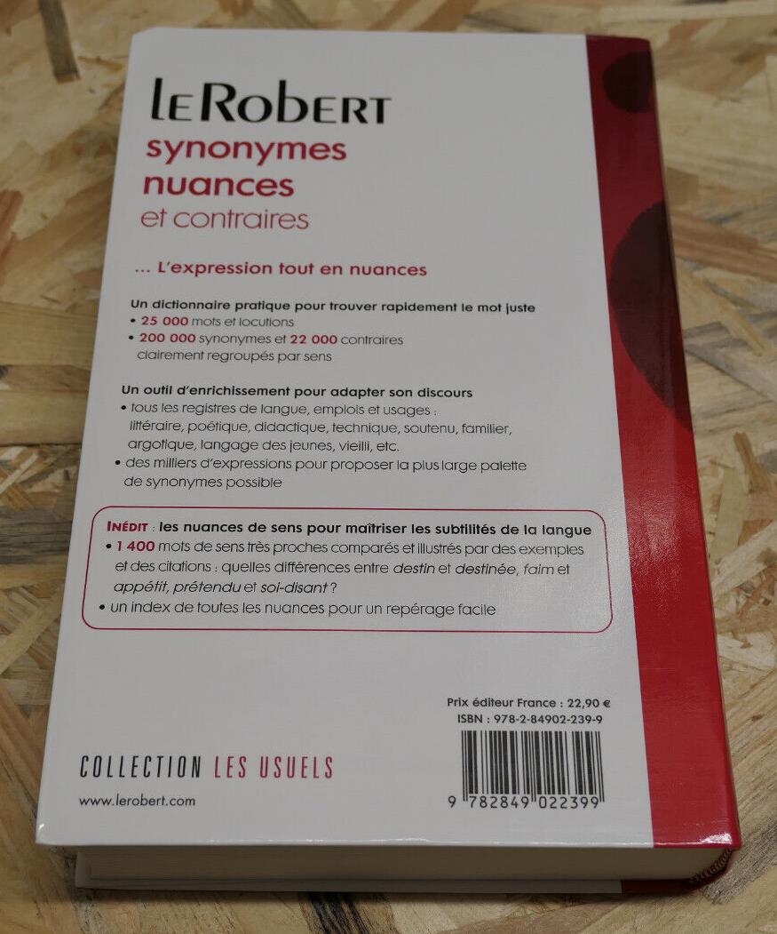 LE ROBERT DICTIONNAIRE DES SYNONYMES NUANCES ET CONTRAIRES / 2009