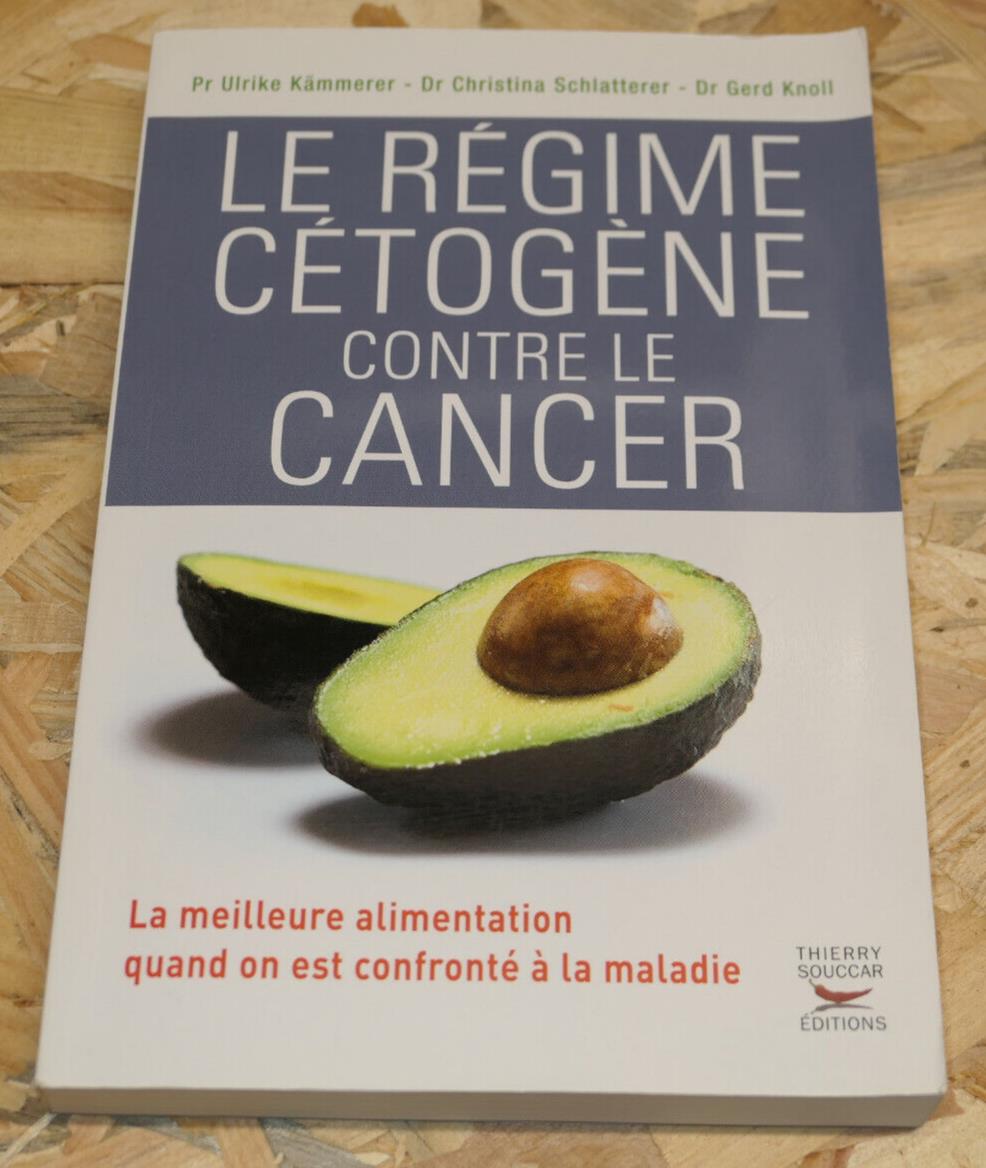 LE REGIME CETOGENE CONTRE LE CANCER / ALIMENTATION NUTRITION TRAITEMENT SANTE
