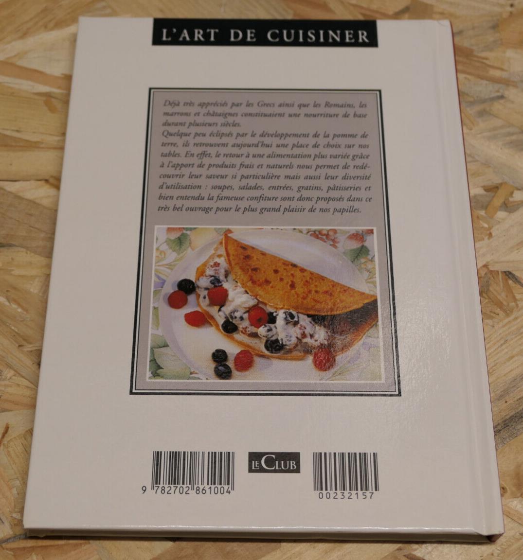 L'ART DE CUISINER MARRONS ET CHATAIGNES / RECETTES CUISINE PHOTOS GASTRONOMIE