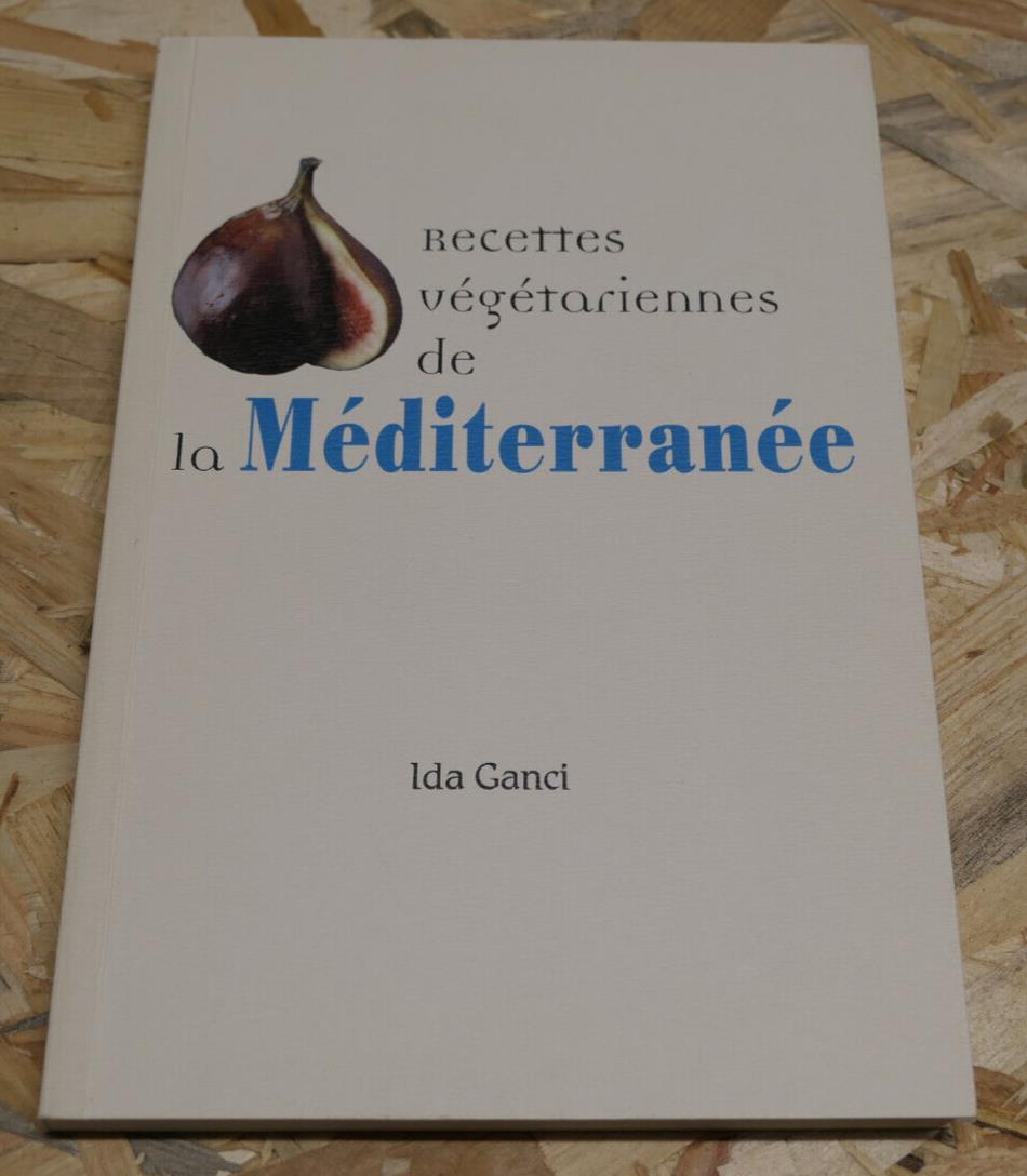 RECETTES VEGETARIENNES DE LA MEDITERRANEE / CUISINE TRADITIONNELLE SANTE / 2000