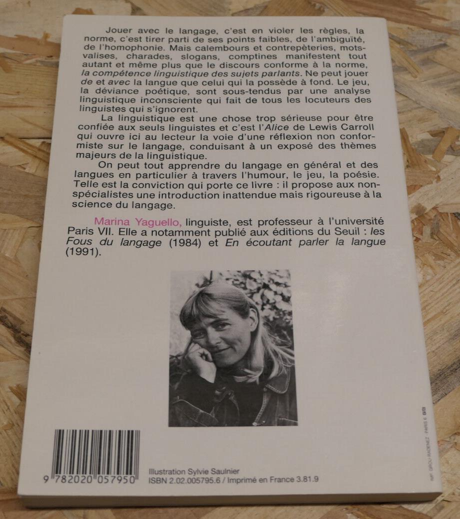 ALICE AU PAYS DU LANGAGE POUR COMPRENDRE LA LINGUISTIQUE / MARINA YAGUELLO 1981