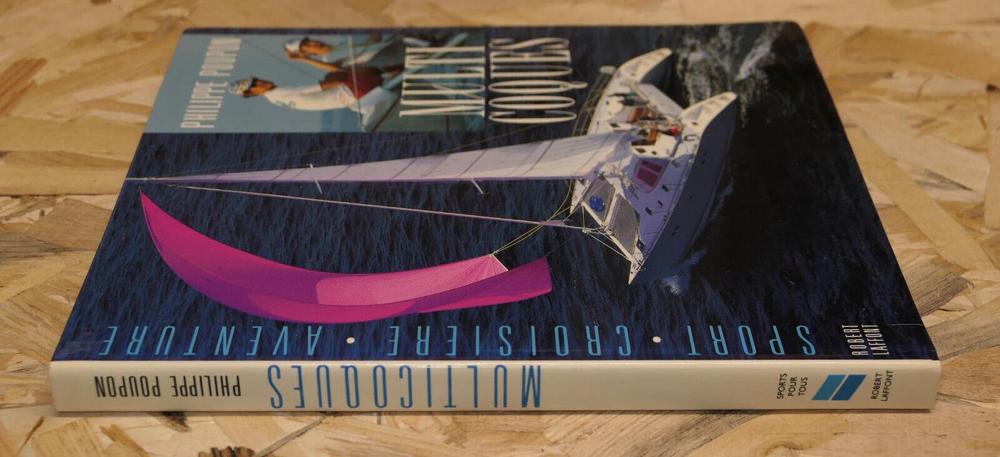 PHILIPPE POUPON MULTICOQUES / PLAISANCE BATEAUX VOILE MARINE SPORT / 1991