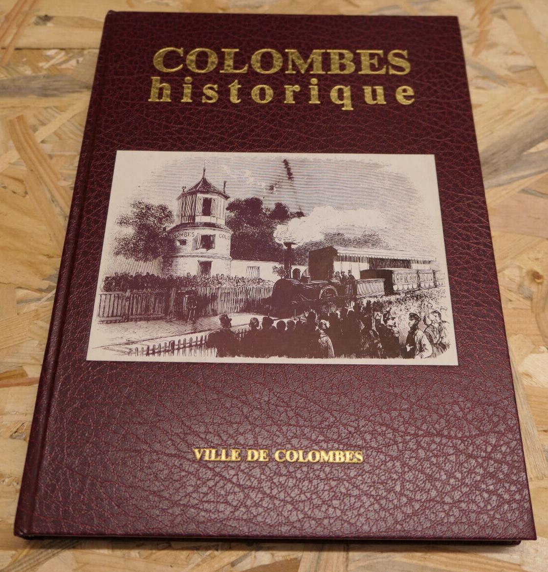 COLOMBES HISTORIQUE / HISTOIRE FAITS DOCUMENTS PHOTOS CARTES POSTALES / 1995