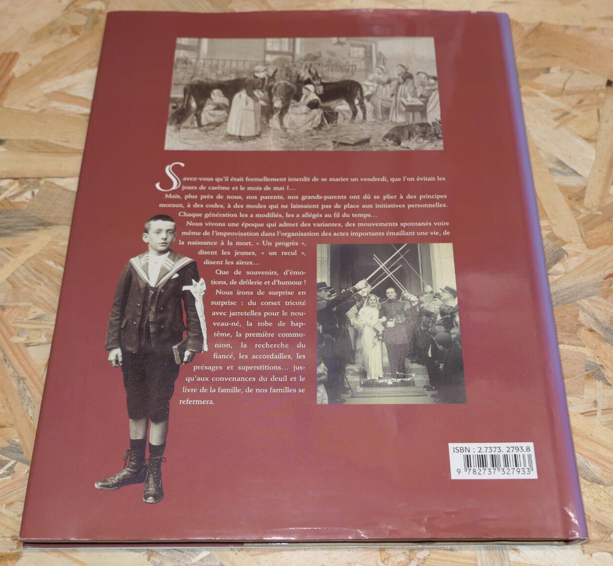 IL Y A UN SIECLE LA FAMILLE EN FRANCE / HISTOIRE PHOTOS CARTES POSTALES / 2001