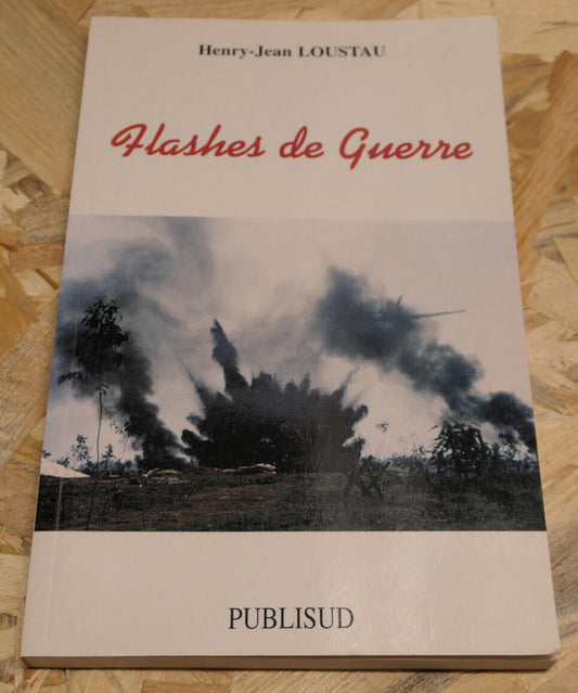 FLASHES DE GUERRE / HENRY-JEAN LOUSTAU / 1997