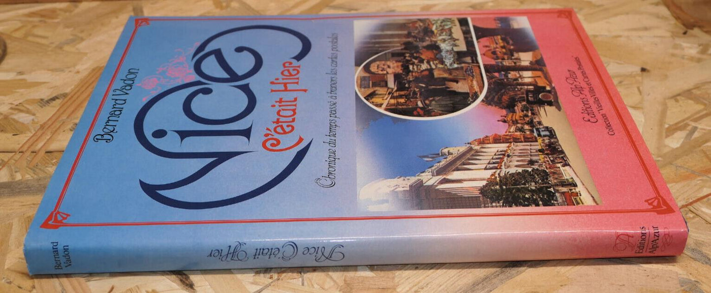 NICE C'ETAIT HIER / HISTOIRE PHOTOS CARTES POSTALES DOCUMENTS / 1979