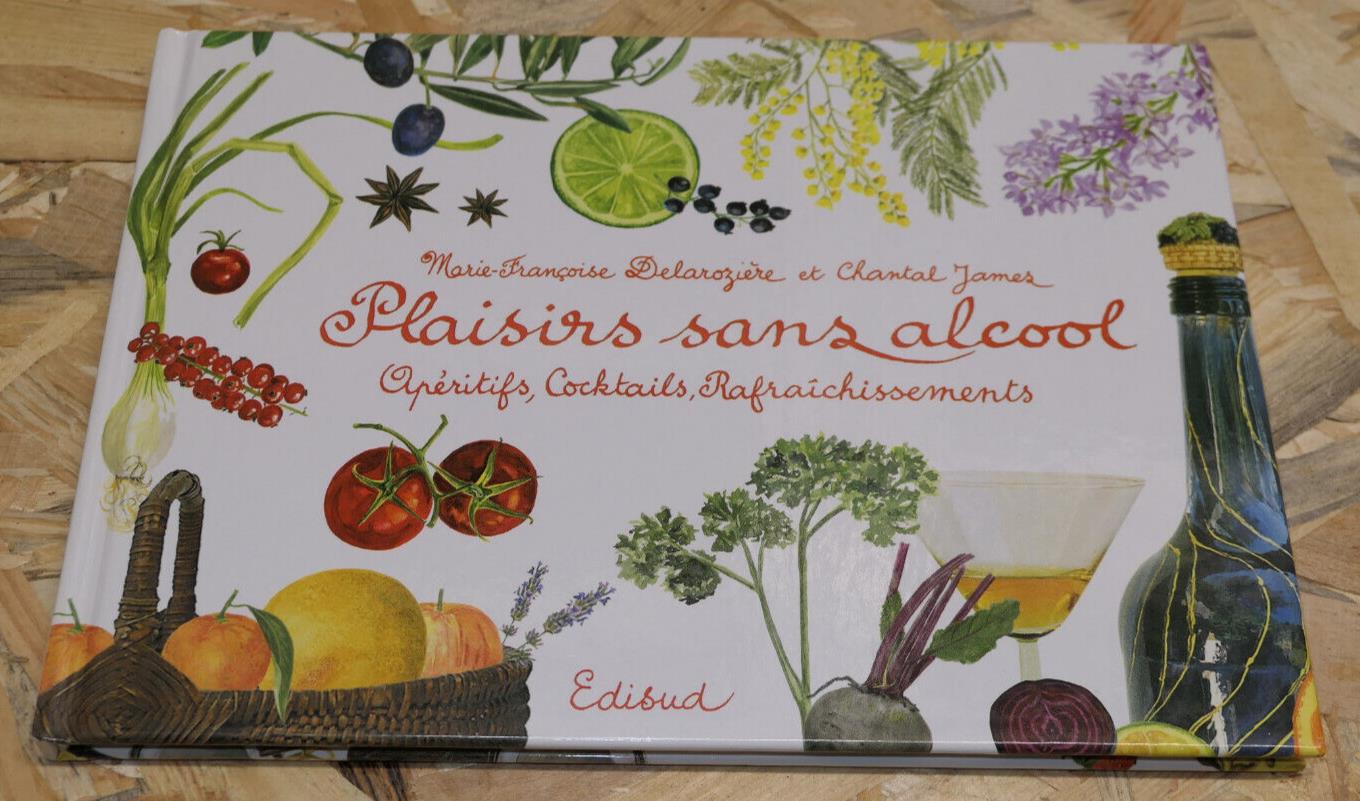 PLAISIRS SANS ALCOOL APERITIFS COCKTAILS RAFRAICHISSEMENTS BOISSONS EDISUD 2009