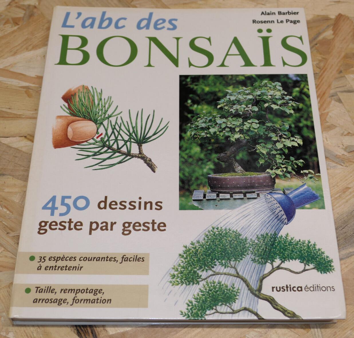 L'ABC DES BONSAIS 450 DESSINS GESTE PAR GESTE 35 ESPECES / RUSTICA EDITIONS 2007