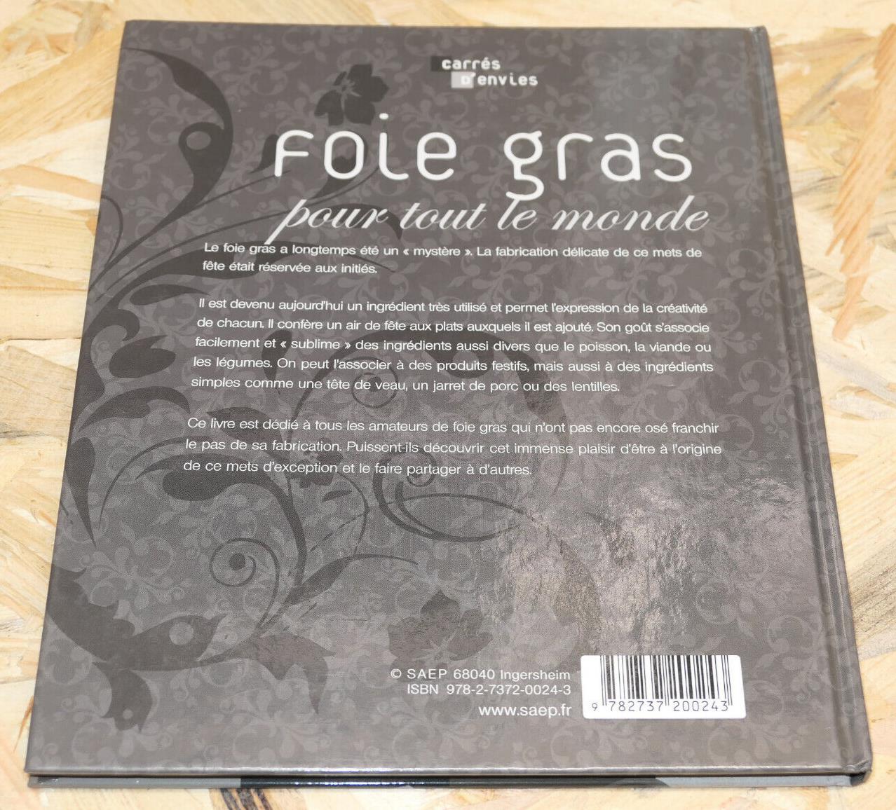 FOIE GRAS POUR TOUT LE MONDE / RECETTES CUISINE GASTRONOMIE / SAEP 2011