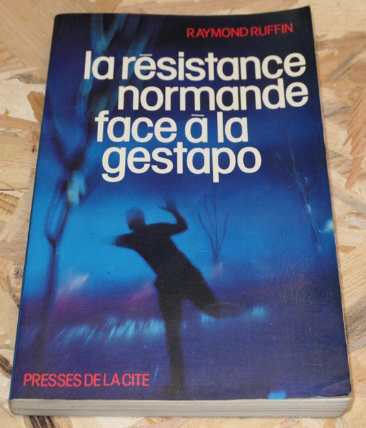LA RESISTANCE NORMANDE FACE A LA GESTAPO / HISTOIRE MILITARIA WW2 NORMANDIE 1977