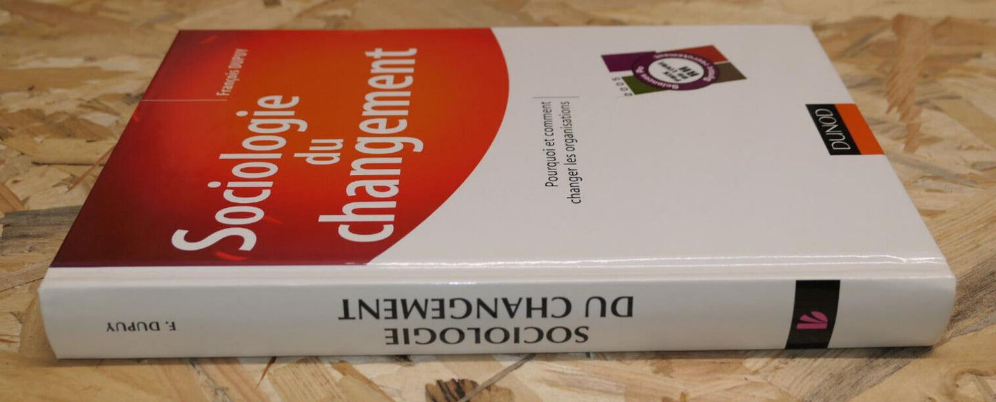 SOCIOLOGIE DU CHANGEMENT / FRANCOIS DUPUY / DUNOD 2005