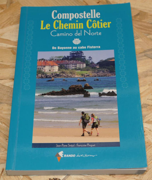COMPOSTELLE LE CHEMIN COTIER CAMINO DEL NORTE PELERINAGE PARCOURS PATRIMOINE