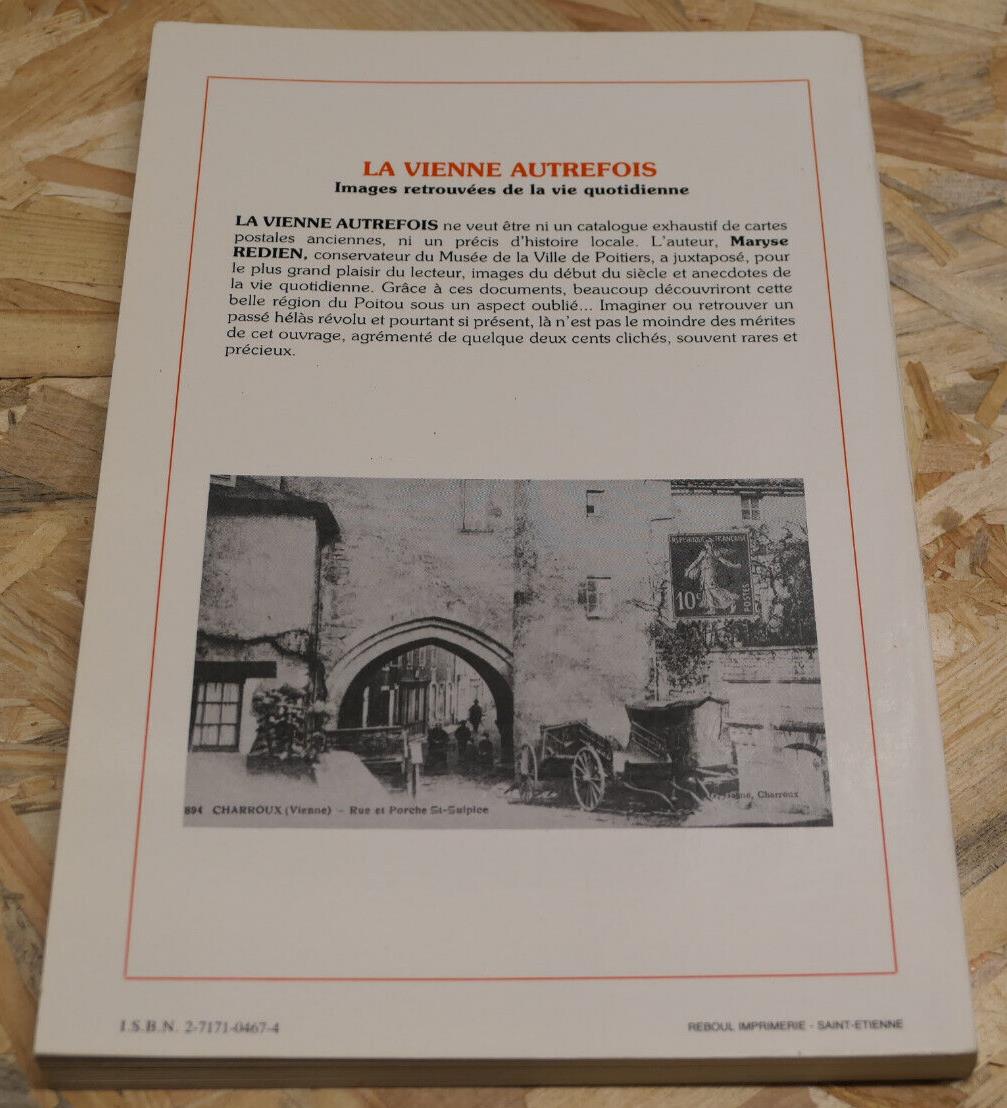 LA VIENNE AUTREFOIS / HISTOIRE VIE QUOTIDIENNE PHOTOS CARTES POSTALES / 1986
