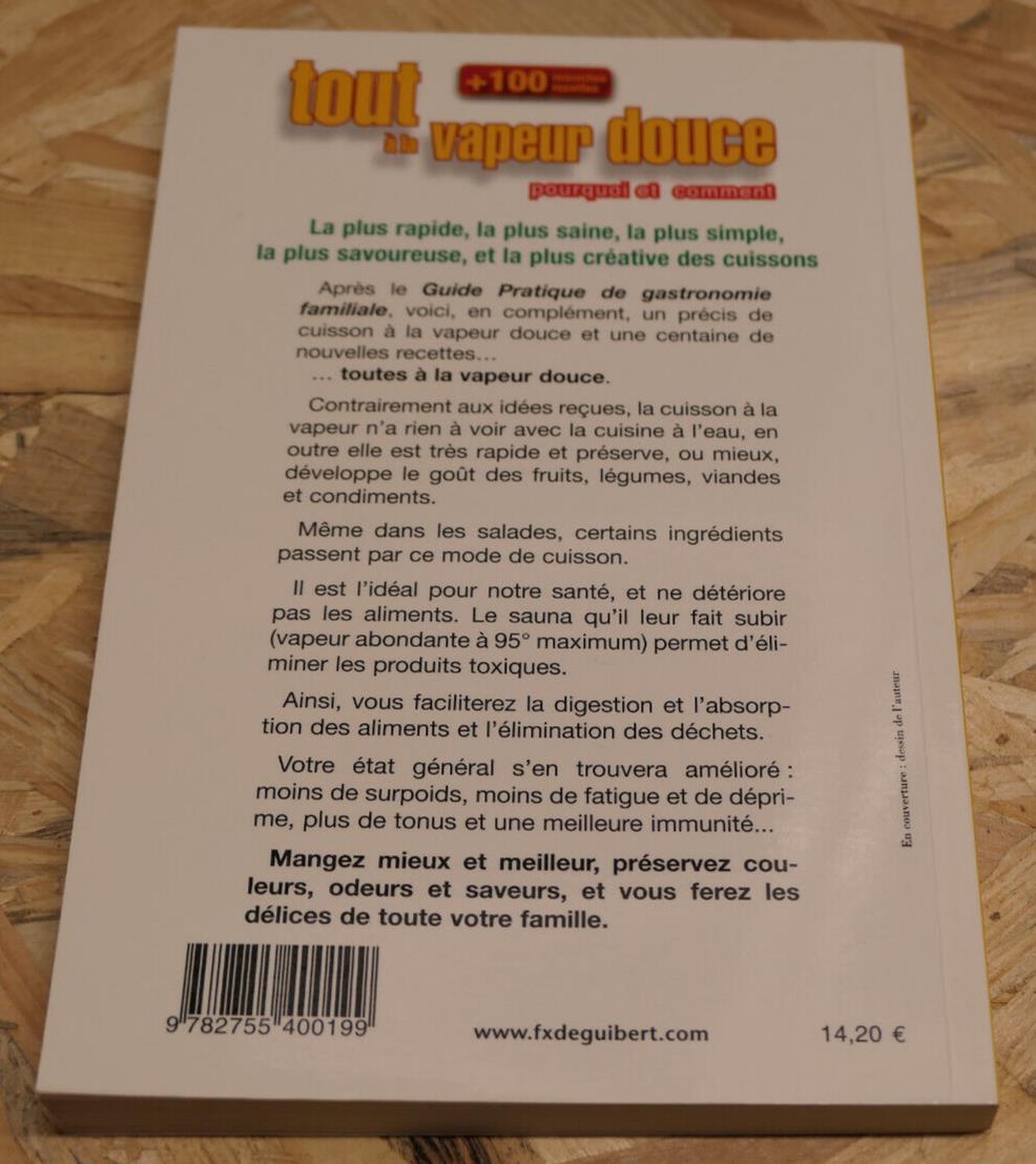 TOUT A LA VAPEUR DOUCE POURQUOI ET COMMENT / RECETTES CUISINE GASTRONOMIE 2016