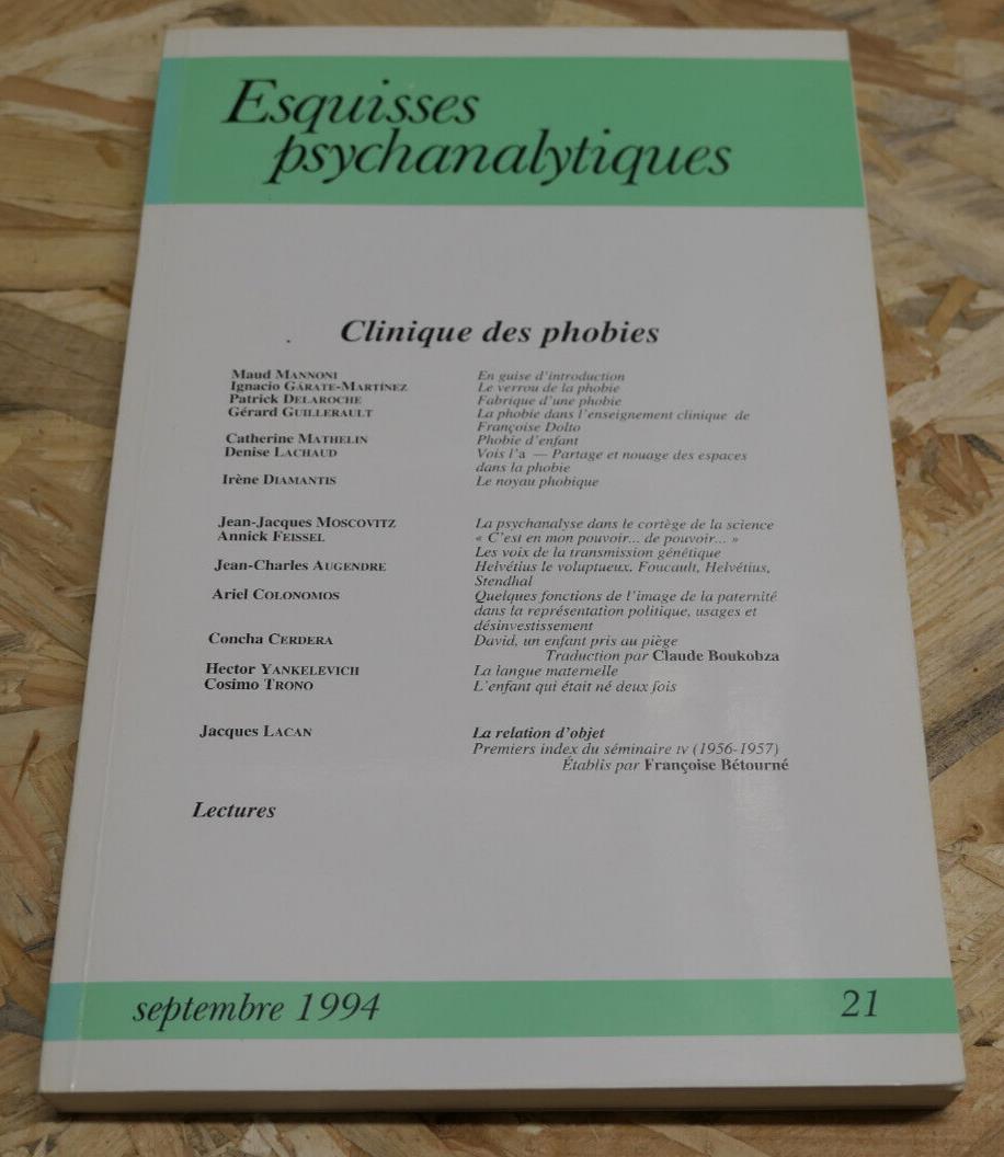 ESQUISSES PSYCHANALYTIQUES / CLINIQUE DES PHOBIES / SEPTEMBRE 1994