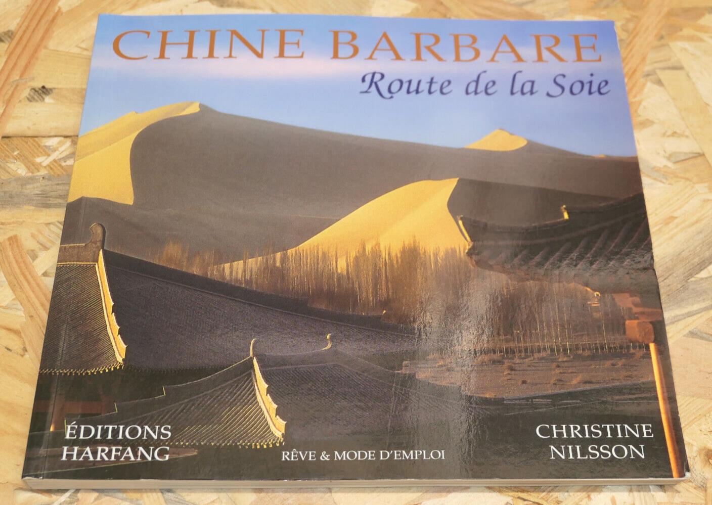 CHINE BARBARE ROUTE DE LA SOIE / CHRISTINE NILSSON / VOYAGE ASIE PHOTOS / 2006