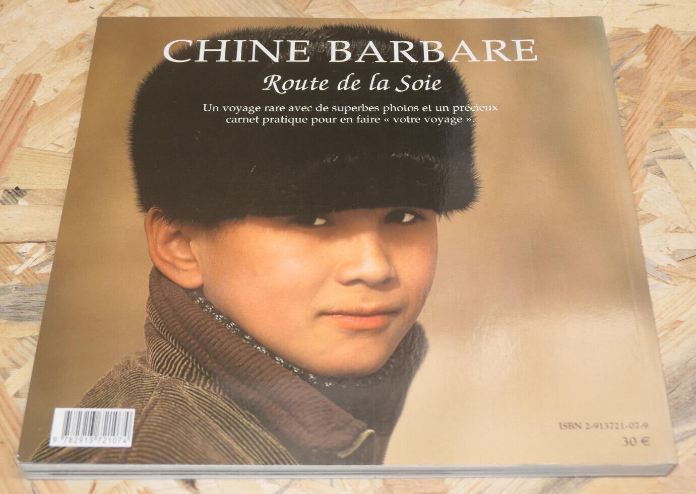 CHINE BARBARE ROUTE DE LA SOIE / CHRISTINE NILSSON / VOYAGE ASIE PHOTOS / 2006