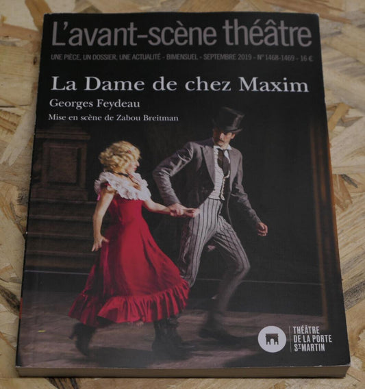 L'AVANT-SCENE THEATRE / LA DAME DE CHEZ MAXIM / GEORGES FEYDEAU / ZABOU BREITMAN