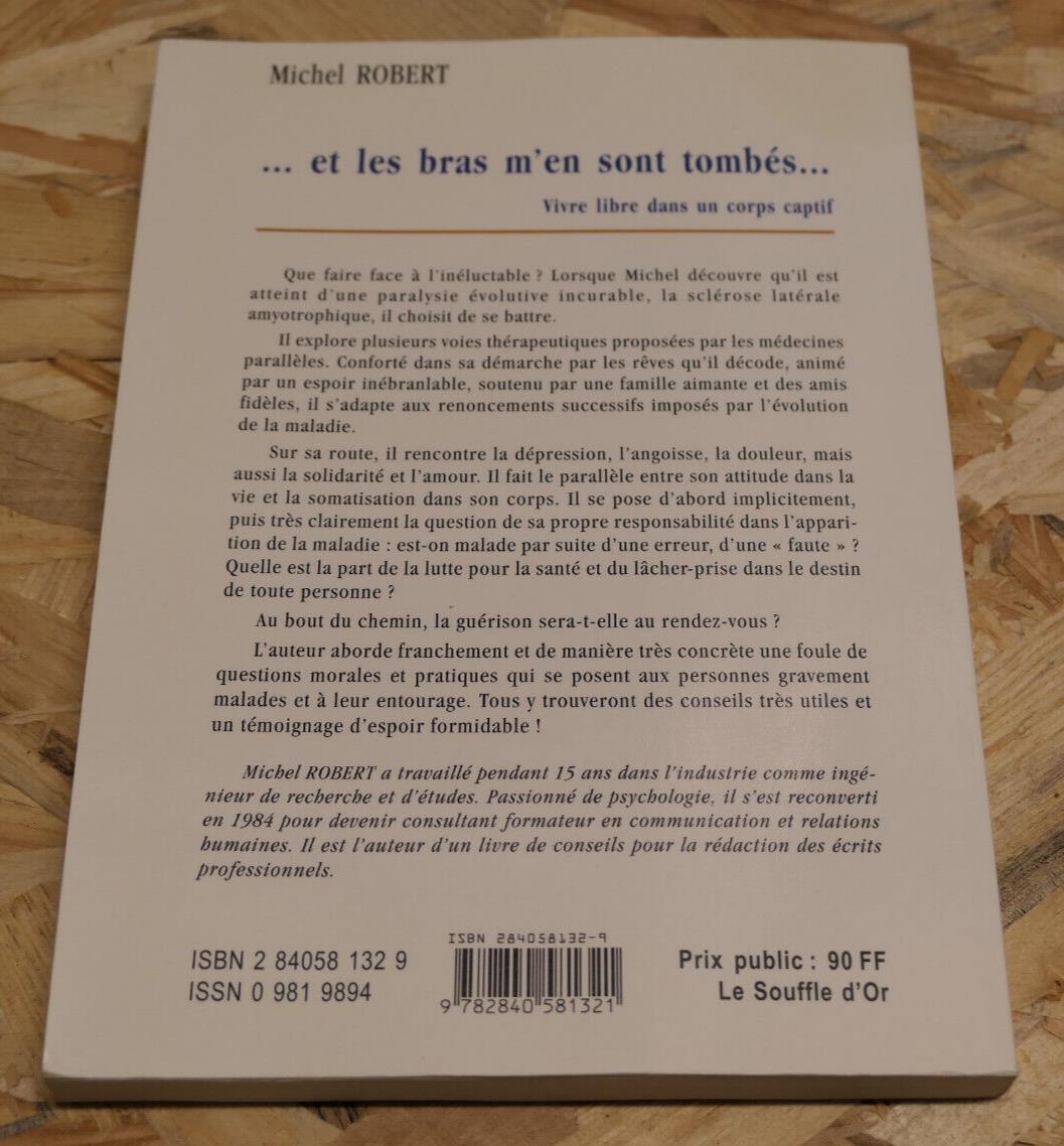 ET LES BRAS M'EN SONT TOMBES / MICHEL ROBERT / RECIT SANTE MEDECINE TEMOIGNAGE