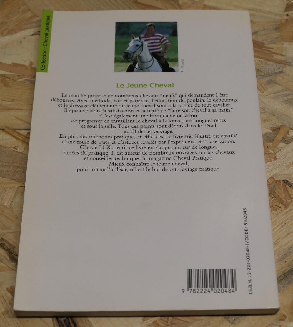 LE JEUNE CHEVAL EDUCATION DEBOURRAGE DRESSAGE ELEMENTAIRE METHODE / MALOINE 1995