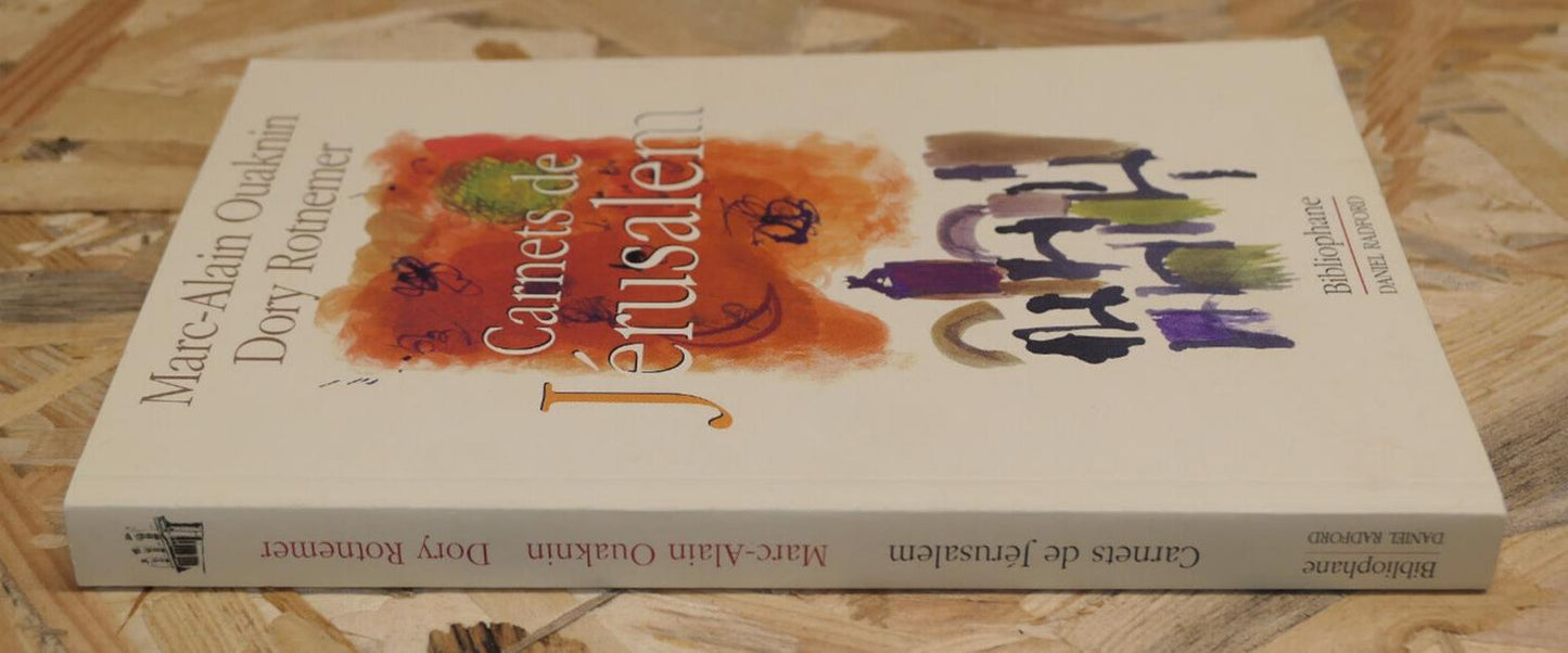CARNETS DE JERUSALEM / MARC-ALAIN OUAKNIN / DORY ROTNEMER / 2003