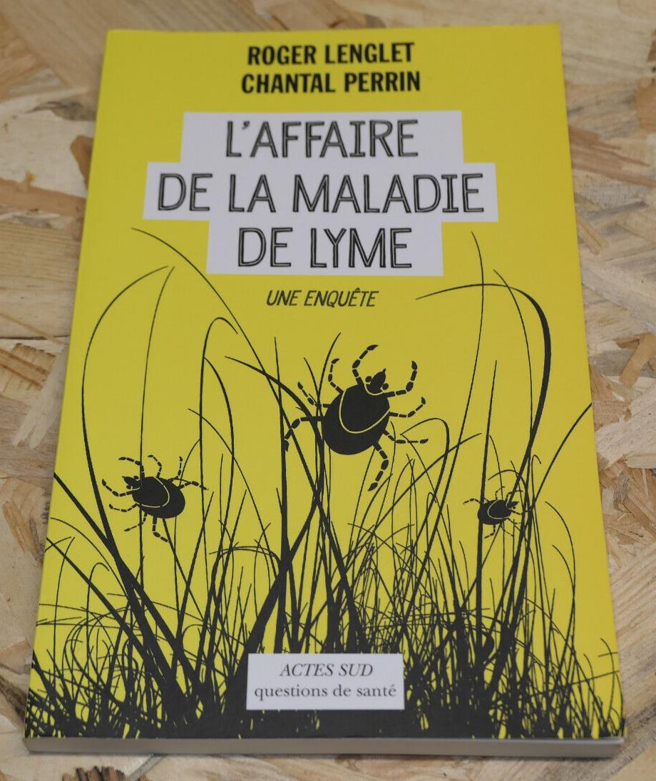 L'AFFAIRE DE LA MALADIE DE LYME / SANTE MEDECINE PREVENTION ENQUETE DOCUMENTS