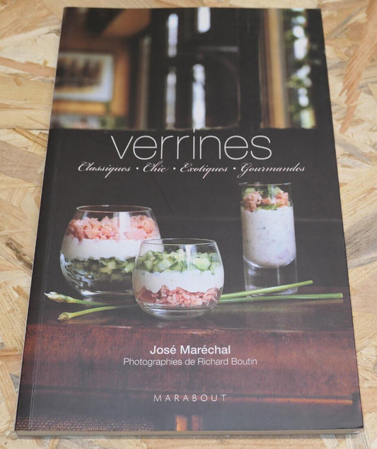 VERRINES / JOSE MARECHAL / GASTRONOMIE CUISINE RECETTES PHOTOS MARABOUT 2007