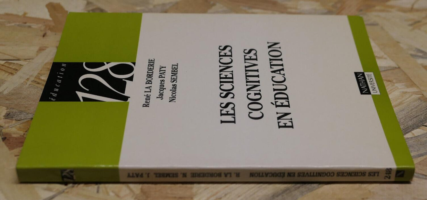 LES SCIENCES COGNITIVES EN EDUCATION / SOCIOLOGIE NEUROSCIENCE / NATHAN 2001