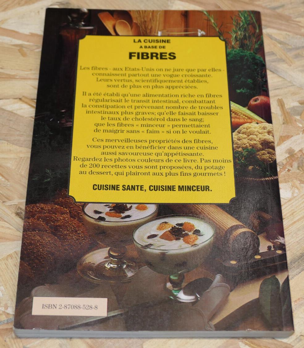 LA CUISINE A BASE DE FIBRES / ALIMENTATION NUTRITION SANTE 200 RECETTES PHOTOS