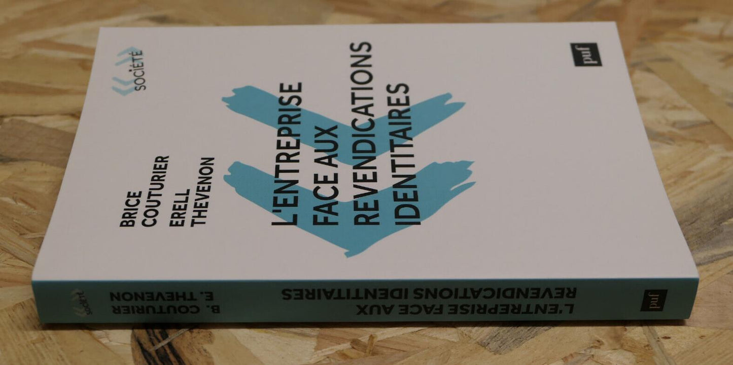 L'ENTREPRISE FACE AUX REVENDICATIONS IDENTITAIRES / PUF 2023
