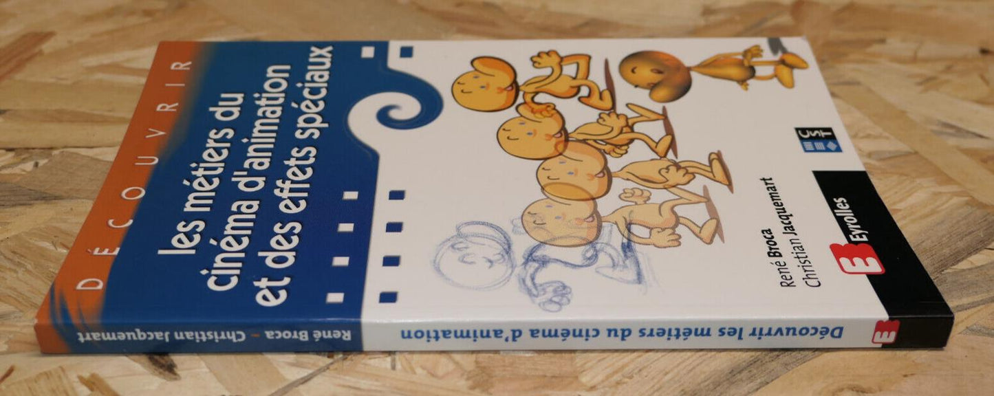 LES METIERS DU CINEMA D'ANIMATION ET DES EFFETS SPECIAUX / EYROLLES 2000