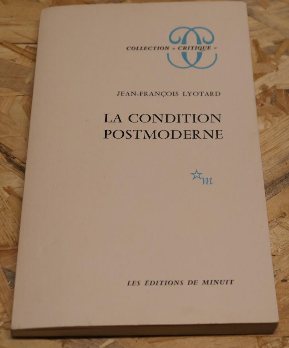 LA CONDITION POSTMODERNE / JEAN-FRANCOIS LYOTARD / LES EDITIONS DE MINUIT 2000