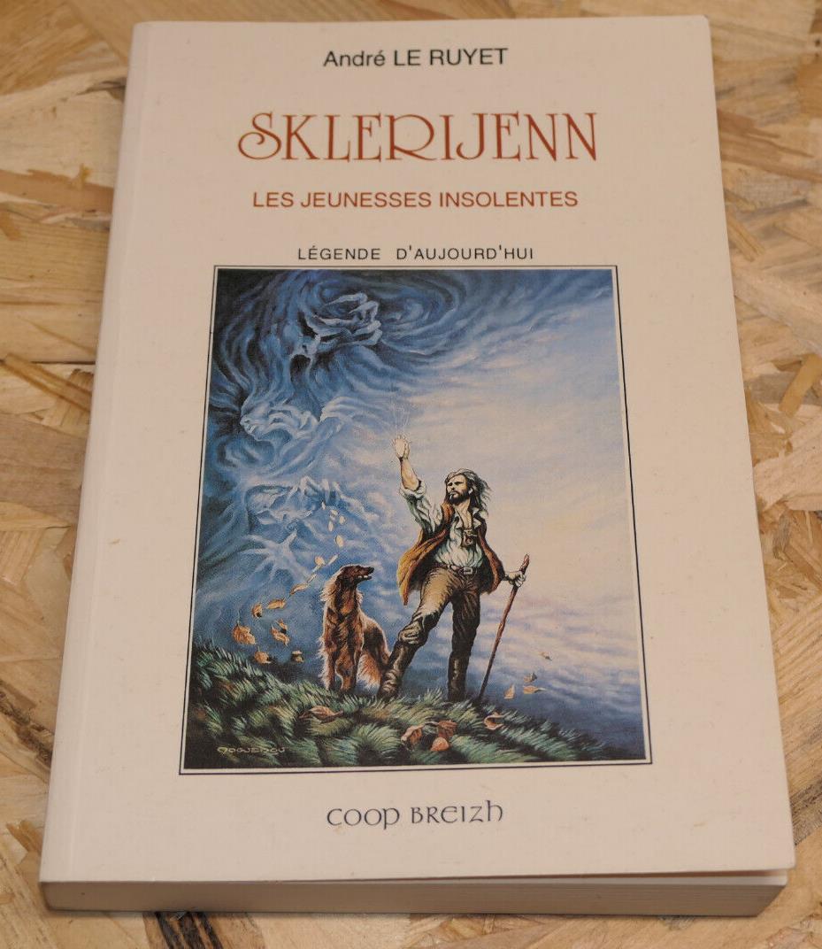 SKLERIJENN LES JEUNESSES INSOLENTES / ANDRE LE RUYET / BRETAGNE COOP BREIZH 1993