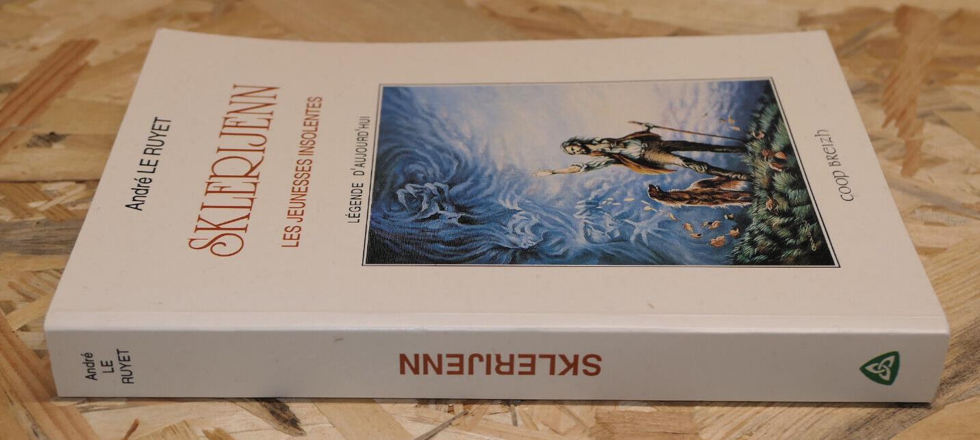 SKLERIJENN LES JEUNESSES INSOLENTES / ANDRE LE RUYET / BRETAGNE COOP BREIZH 1993
