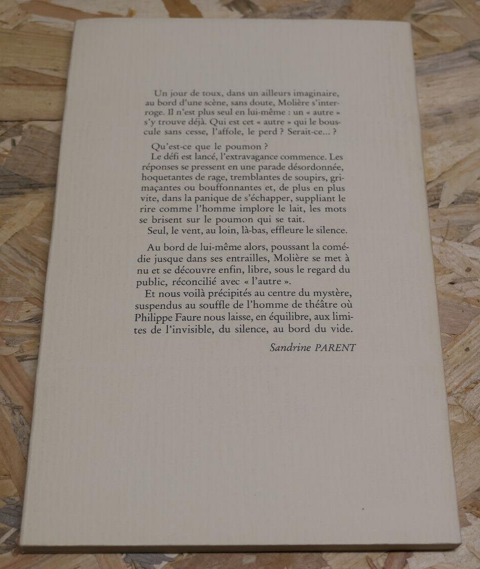 LE POUMON IMAGINAIRE OU MOLIERE DANS UN SOUFFLE / PHILIPPE FAURE DUMERCHEZ 1992