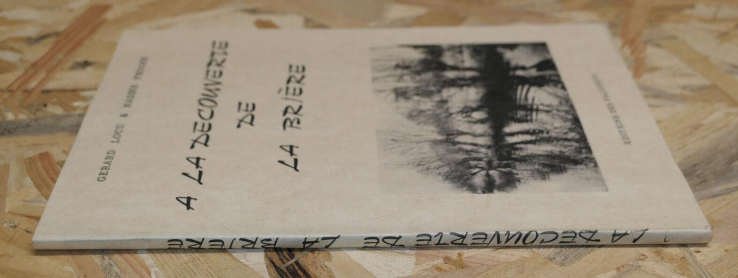 A LA DECOUVERTE DE LA BRIERE / GERARD LOCU & NADINE FROGER 1976