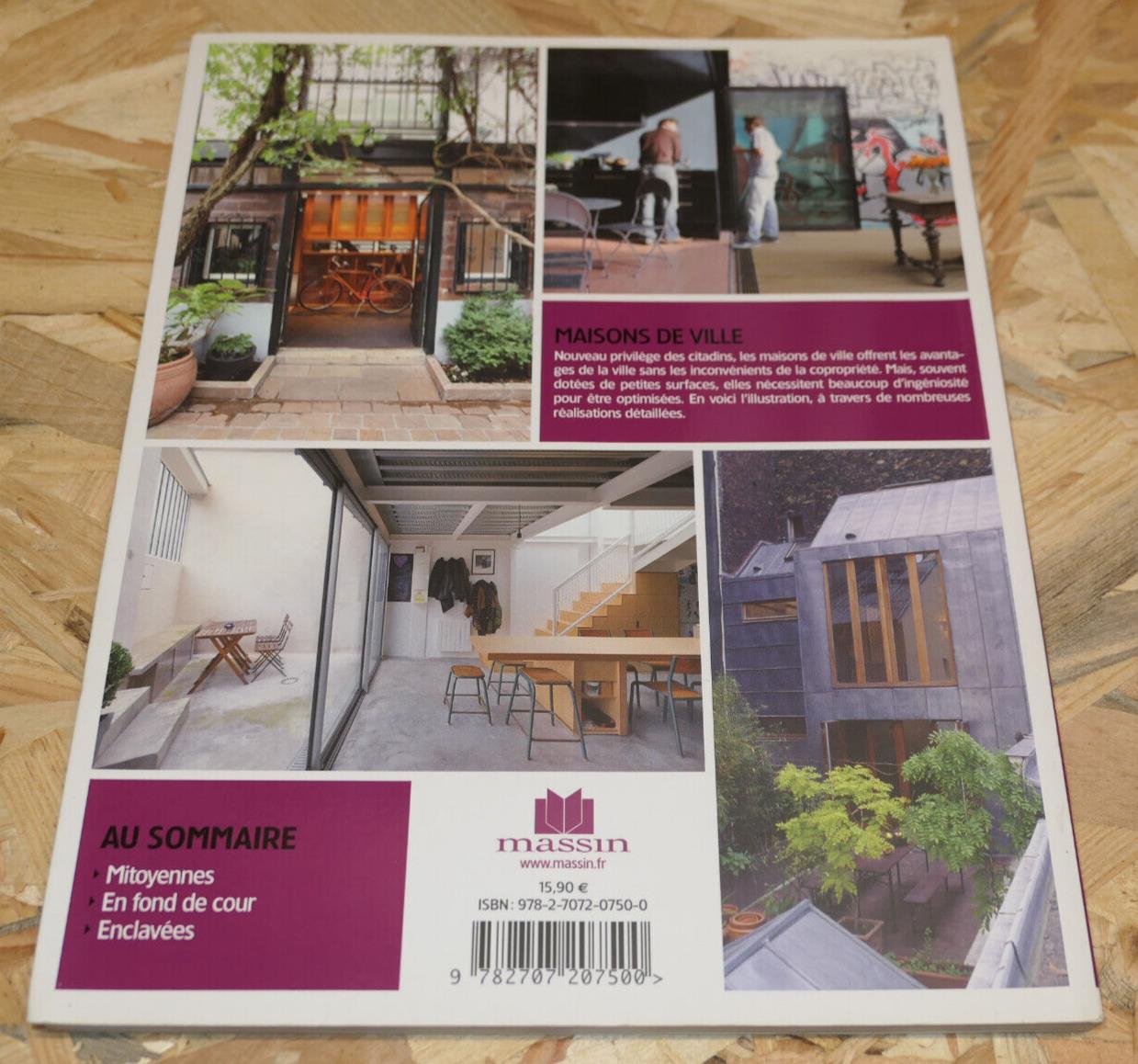 MAISONS DE VILLE OPTIMISER L'ESPACE / MASSIN 2012 / ARCHITECTURE GUIDE CONSEILS