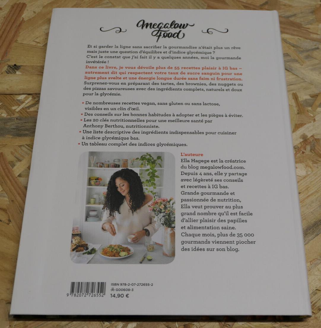 MEGALOW FOOD / RECETTES GOURMANDES A INDICE GLYCEMIQUE BAS / ELLA HAGEGE / 2018